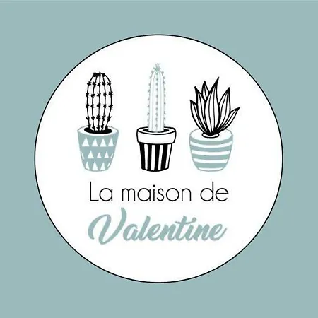 La Maison De Valentine *